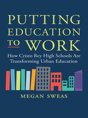 cover image of Putting Education to Work